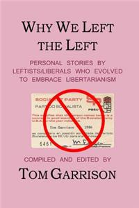Why We Left the Left