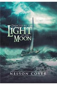 Danced by the Light of the Moon