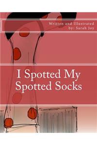 I Spotted My Spotted Socks