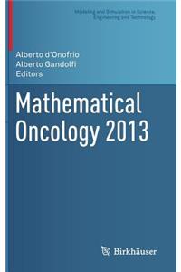 Mathematical Oncology 2013