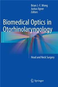 Biomedical Optics in Otorhinolaryngology