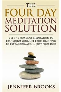 Four Day Meditation Solution
