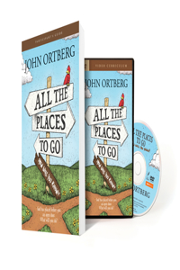 All the Places to Go...How Will You Know? Participant's Guide with DVD