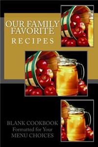 Our Family Favorite RECIPES