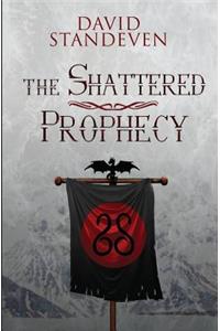 The Shattered Prophecy