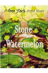 Stone Watermelon
