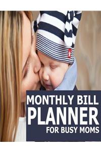 Monthly Bill Planner For Busy Moms