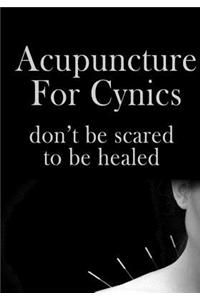 Acupuncture for Cynics