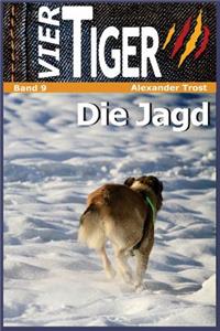 Vier Tiger: Die Jagd (Jugendabenteuer)