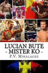 Lucian Bute - Mister KO