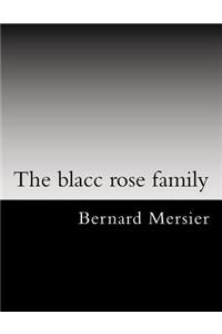 blacc rose family