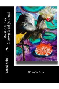 West African Crown Bird Journal