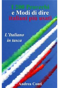 I 200 Proverbi e Modi di dire italiani più usati