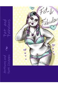 Fat and Fabulous