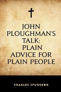John Ploughman's Talk