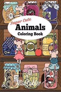 Super Cute Animals Coloring Book