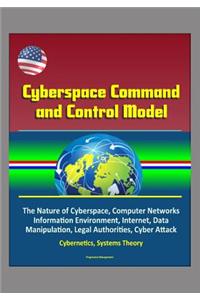 Cyberspace Command and Control Model