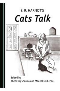 S. R. Harnotâ (Tm)S Cats Talk