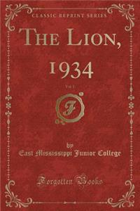 The Lion, 1934, Vol. 1 (Classic Reprint)