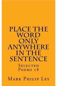 Place The Word Only Anywhere In The Sentence