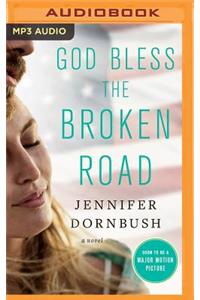 God Bless the Broken Road