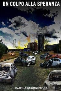 Un colpo alla speranza