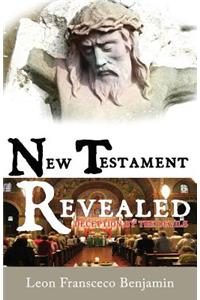 New Testament Revealed