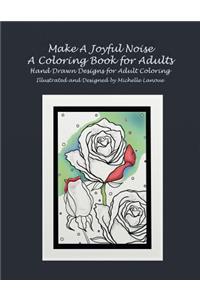 Make A Joyful Noise Adult Coloring Book