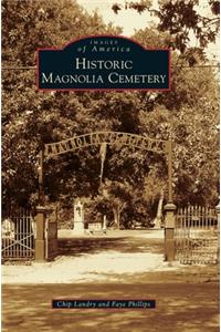 Historic Magnolia Cemetery
