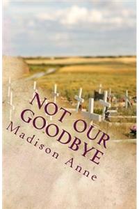Not Our Goodbye