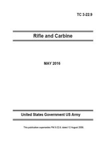 Training Circular TC 3-22.9 Rifle and Carbine May 2016