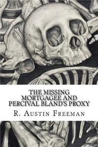 The Missing Mortgagee and Percival Bland's Proxy
