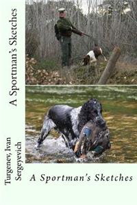 A Sportman s Sketches