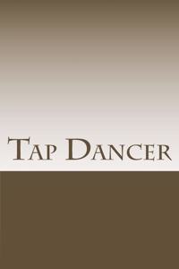 Tap Dancer