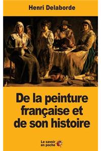 De la peinture française et de son histoire