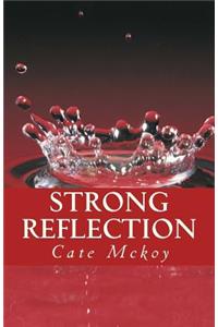 Strong Reflection: Book 2: The Dark Series Trilogy