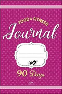 Food & Fitness Journal 90 Days