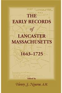 Early Records of Lancaster, Massachusetts, 1643-1725