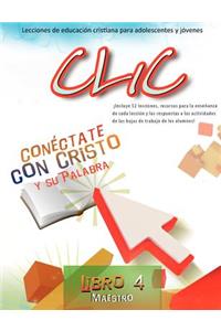 Clic, Libro 4, Maestro