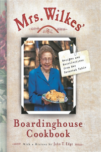 Mrs. Wilkes' Boardinghouse Cookbook