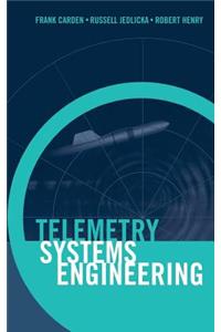 Telemetry Systems Engineering