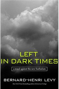 Left in Dark Times