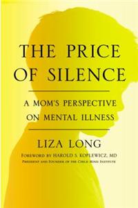 The Price of Silence: A Mom's Perspective on Mental Illness