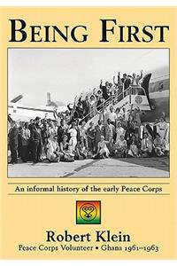 Being First: An Informal History of the Early Peace Corps