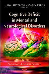 Cognitive Deficit in Mental & Neurological Disorders