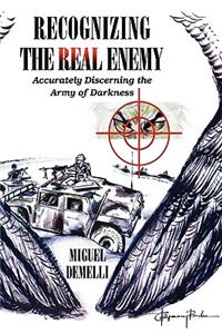 Recognizing the Real Enemy