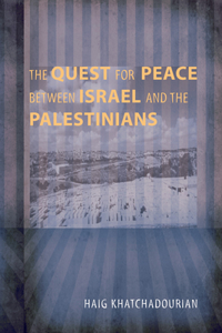 Quest for Peace between Israel and the Palestinians