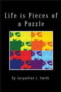 Life is Pieces of a Puzzle