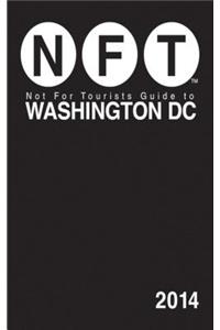 Not for Tourists Guide to Washington DC
