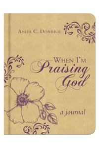 When I'm Praising God